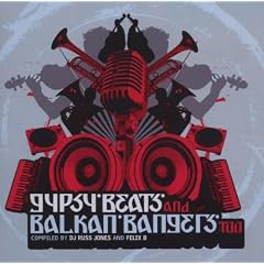 Gypsy Beats And Balkan Bangers Too