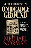 On Deadly Ground: A J. D. Books Mystery (J.D. Books Series)