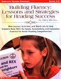 Building Fluency: Lessons and Strategies for Reading Success
