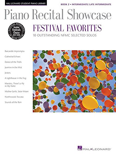 Piano Recital Showcase - Festival Favorites, Book 2: 10 Outstanding NFMC Selected Solos (Hal Leonard Student Piano Library Songbooks)