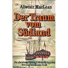 Der Traum vom S�dland. Die Reisen des Captain Cook.