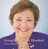 Living Well at One Hundred