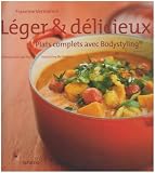 L�ger et d�licieux : Plats complets avec Bodystyling