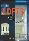 Lofts : living, working, and trading in a loft