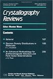 Electron Density Distributions in Molecules: An Enhanced Methodology for Antiferromagnetic Structure and Form-Factor Determinations (Crystallography reviews) (Vol 2)