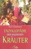 Enzyklop�die der magischen Kr�uter - Scott Cunningham