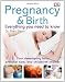 Pregnancy and Birth: Everything you need to know