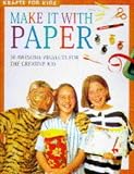 Make It with Paper (Kraft for Kids)