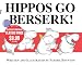 Hippos Go Berserk!