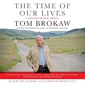 The Time of Our Lives | [Tom Brokaw]