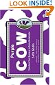 Purple Cow: Transform...