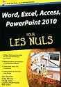 Word, Excel, Access, PowerPoint 2010 pour les Nuls