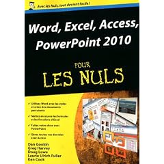 Word, Excel, Access, PowerPoint 2010 pour les Nuls