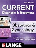 Current diagnosis & treatment : obstetrics & gynecology