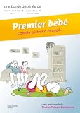 Premier b�b� : L'ann�e o� tout a chang�