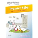 Premier b�b� : L'ann�e o� tout a chang�par Jacques-Olivier P�