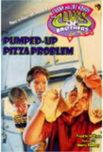 The Pumped-Up Pizza Problem (Hardy Boys Clues Bros. Book 9)