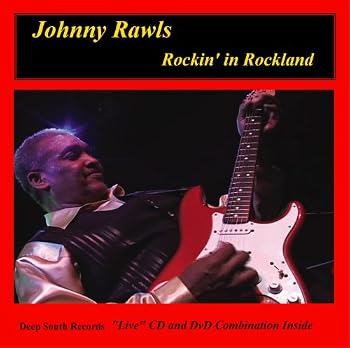 Johnny Rawls Rockin' in Rockland DVD