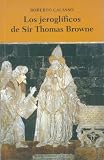 Los jeroglíficos de Sir Thomas Browne (Spanish Edition)