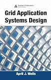 Grid App Syst Design
