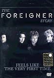 Feels Like the Very First Time: The Foreigner Story