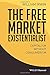 Image of The Free Market Existentialist: Capitalism without Consumerism