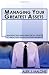 Managing Your Greatest Assets - An Essential Guide to 'Real-Life' People Management