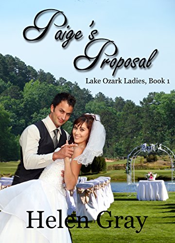 Paige's Proposal: Christian Contemporary Romance (Lake Ozark Ladies Book 1)