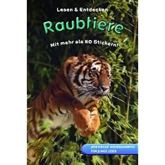 Lesen und Entdecken : Raubtiere: Jede Menge Wissenswertes f�r junge Leser