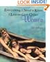 Everything I Need to Know I Learned from Other Women