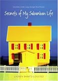 Secrets of My Suburban Life