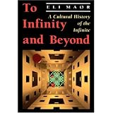 ToInfinityandBeyond:ACulturalHistoryoftheInfinite