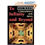 To Infinity and Beyond: A Cultural History of the Infinite (Princeton Paperbacks)