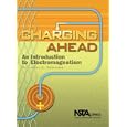 Charging Ahead: An Itroduction to Electromagnetism (# PB155X) by Larry E. Schafer