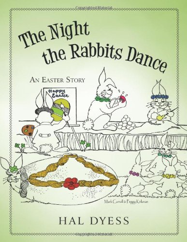 The Night the Rabbits Dance: An Easter Story