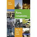 Roma, romanissima ...: Rom f�r junge Leute