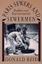 Paris Sewers and Sewermen: Realities and Representations
