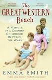 The Great Western Beach : a memoir of a Cornish childhood between the wars