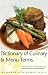 Dictionary of Culinary & Menu Terms (Wordsworth Reference)