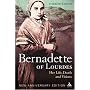 Bernadette of Lourdes: Her Life, Death and Visions