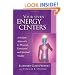 Your Seven Energy Centers: A Holistic Approach To Physical, Emotional And Spiritual Vitality (Pocket Guides to Practical Spirituality)