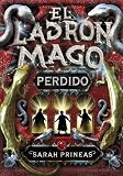 Perdido/ Lost (El Ladron Mago/ the Magic Thief) (Spanish Edition)