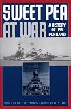 Sweet Pea at War: A History of USS Portland: A History of USS Portland 