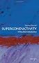 Superconductivity: A Very Short Introduction (Very Short Introductions)