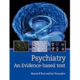 Psychiatry an Evidence Based Text (A Hodder Arnold Publication)