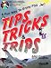 Video Games : Tips, Tricks & Trips For Microsoft's Flight Simulator X