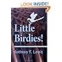 Little Birdies!