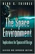 The Space Environment: Implications for Spacecraft Design