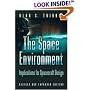 The Space Environment: Implications for Spacecraft Design