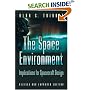 The Space Environment: Implications for Spacecraft Design